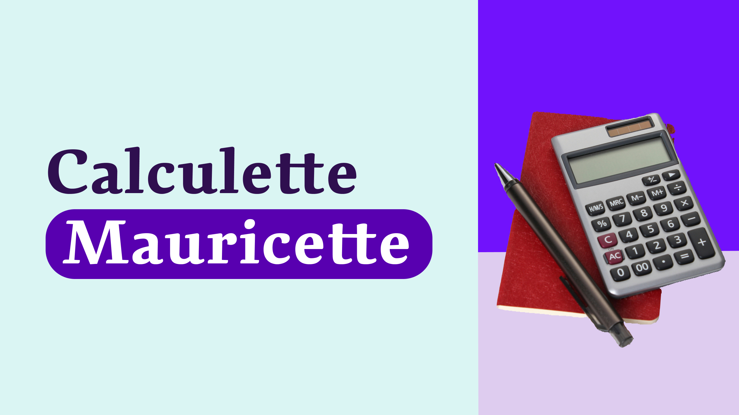 Calculette Mauricette : calculez vos heures de travail en un clic