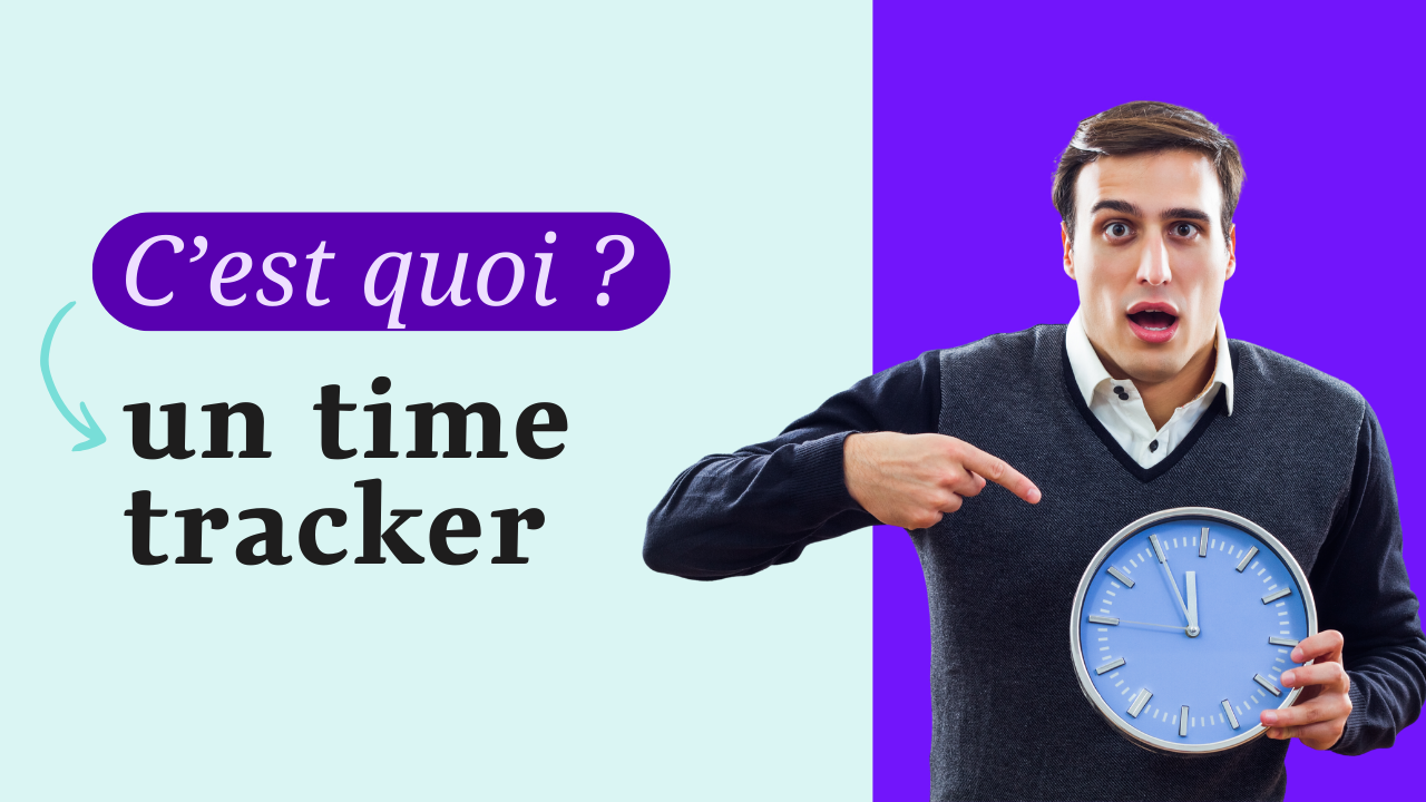 Time tracker : Définition, usages et exemples concrets