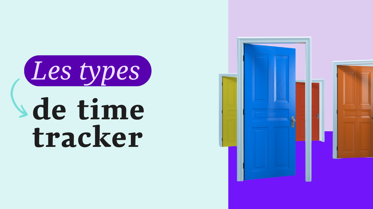 Les types de time tracker : manuel, automatique, intégré...